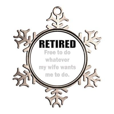 Retired Free To Do Whatever My Wife Wants Metallic Star Ornament