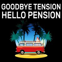 Retired Goodbye Tension Hello Pension Vacation Sustainable Bucket Hat