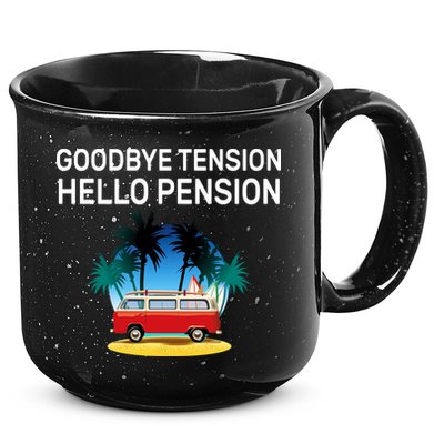 Retired Goodbye Tension Hello Pension Vacation 15oz Campfire Ceramic Mug