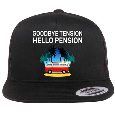 Retired Goodbye Tension Hello Pension Vacation Flat Bill Trucker Hat