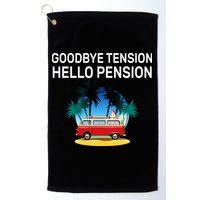 Retired Goodbye Tension Hello Pension Vacation Golf Towel