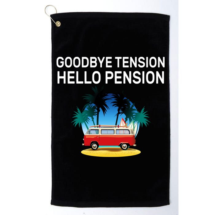 Retired Goodbye Tension Hello Pension Vacation Golf Towel