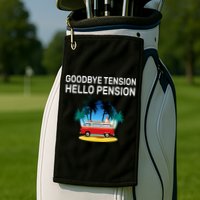 Retired Goodbye Tension Hello Pension Vacation Golf Towel
