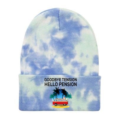 Retired Goodbye Tension Hello Pension Vacation Tie Dye 12in Knit Beanie