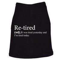 Retired I was Tired Yesterday And I'm Tired Today Doggie Tank