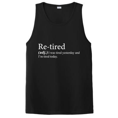 Retired I was Tired Yesterday And I'm Tired Today PosiCharge Competitor Tank