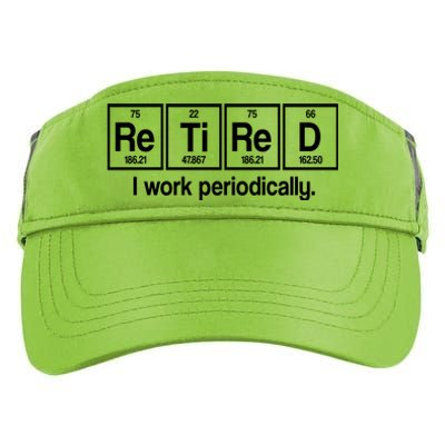 Retired I Work Periodically Periodic Table Elements Adult Drive Performance Visor