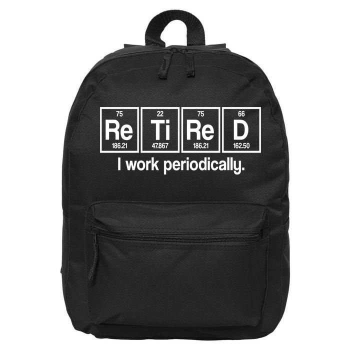 Retired I Work Periodically Periodic Table Elements 16 in Basic Backpack
