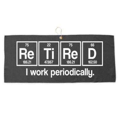 Retired I Work Periodically Periodic Table Elements Large Microfiber Waffle Golf Towel