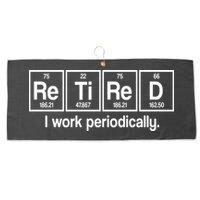 Retired I Work Periodically Periodic Table Elements Large Microfiber Waffle Golf Towel