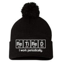 Retired I Work Periodically Periodic Table Elements Pom Pom 12in Knit Beanie