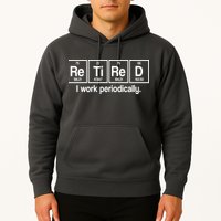 Retired I Work Periodically Periodic Table Elements Hoodie