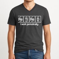 Retired I Work Periodically Periodic Table Elements V-Neck T-Shirt