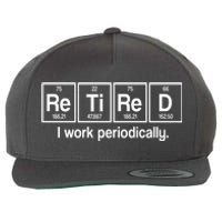 Retired I Work Periodically Periodic Table Elements Wool Snapback Cap