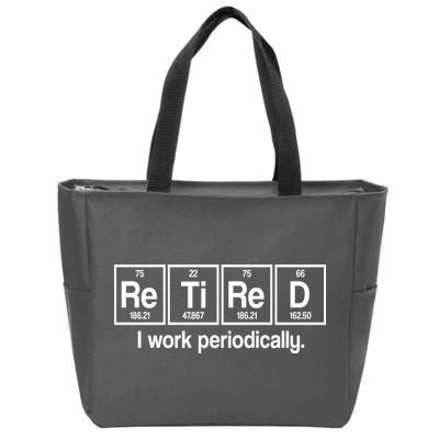 Retired I Work Periodically Periodic Table Elements Zip Tote Bag