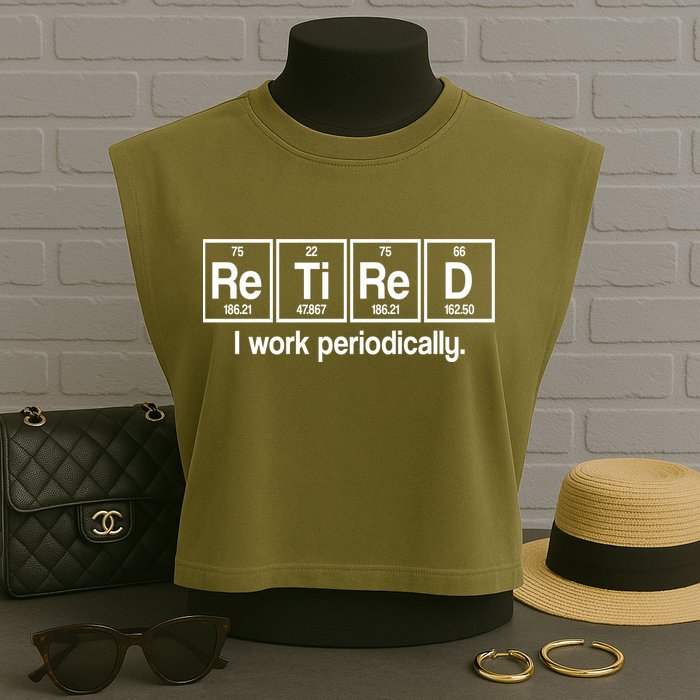 Retired I Work Periodically Periodic Table Elements Garment-Dyed Women's Muscle Tee
