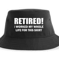 Retired I Worked My Whole Life For This Shirt Sustainable Bucket Hat