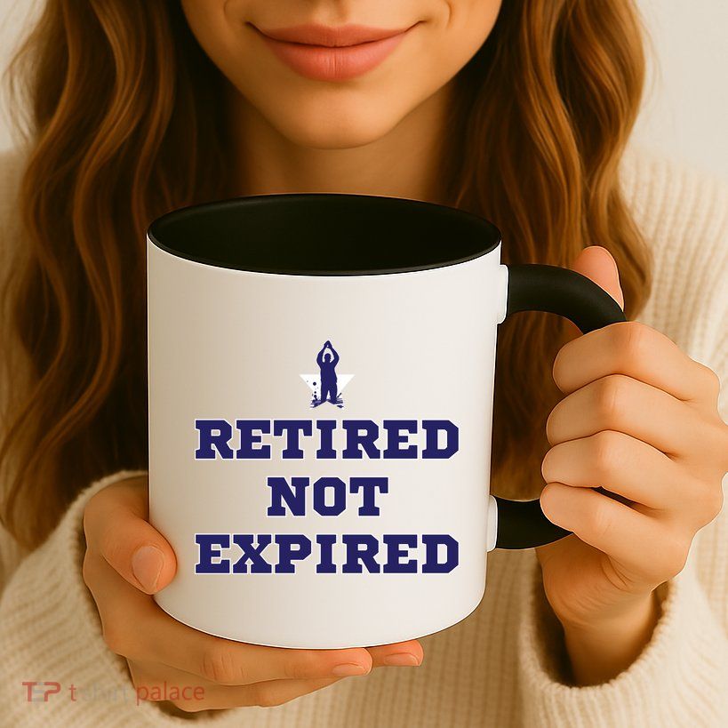 Retired Not Expired Mug