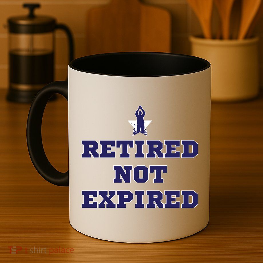 Retired Not Expired Mug