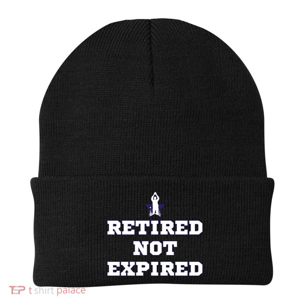 Retired Not Expired Beanie
