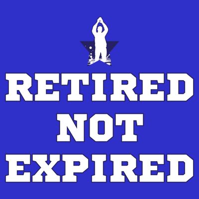 Retired Not Expired T-Shirt