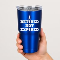 Retired Not Expired Tumbler