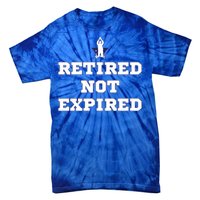 Retired Not Expired Tie-Dye T-Shirt