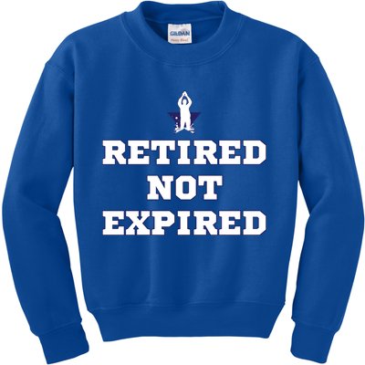 Retired Not Expired Kids Sweatshirt