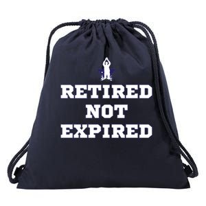 Retired Not Expired Drawstring Bag