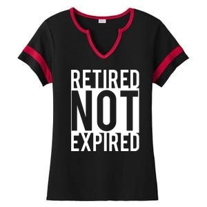 Retired Not Expired Funny Ladies Halftime Notch Neck Tee