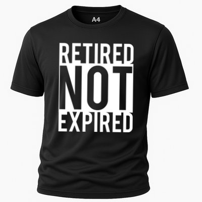 Retired Not Expired Funny Performance Shirt