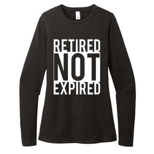 Retired Not Expired Funny Womens CVC Long Sleeve Shirt