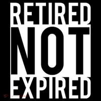 Retired Not Expired Funny Flatbill Hat