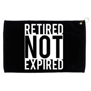 Retired Not Expired Funny Grommeted Golf Towel