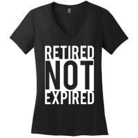 Retired Not Expired Funny Women's V-Neck T-Shirt
