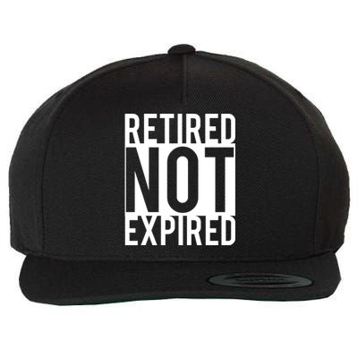 Retired Not Expired Funny Wool Snapback Cap