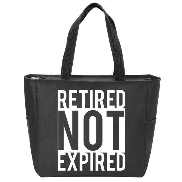 Retired Not Expired Funny Zip Tote Bag