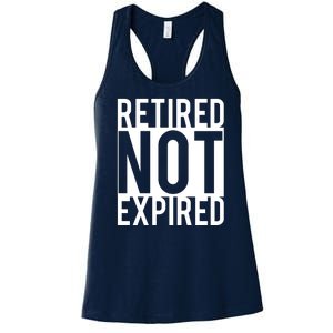 Retired Not Expired Funny Women's Racerback Tank