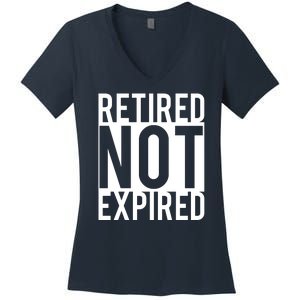 Retired Not Expired Funny Women's V-Neck T-Shirt