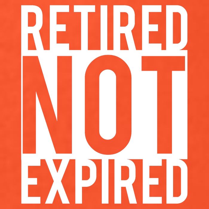 Retired Not Expired Funny Tall T-Shirt