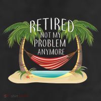 Retired Not My Problem Anymore Cool Comfort Performance Bucket Hat