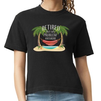 Retired Not My Problem Anymore Comfort Colors Boxy T-Shirt