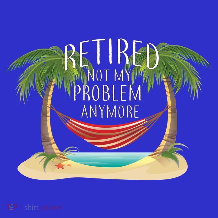 Retired Not My Problem Anymore Sustainable Beanie