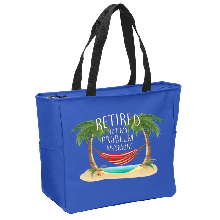 Retired Not My Problem Anymore Zip Tote Bag