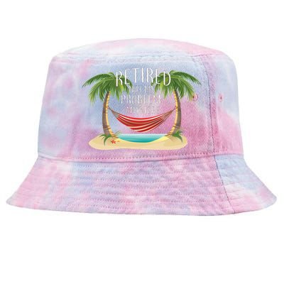 Retired Not My Problem Anymore Tie-Dyed Bucket Hat