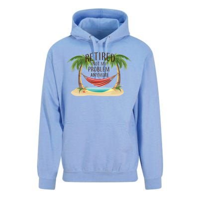 Retired Not My Problem Anymore Unisex Surf Hoodie