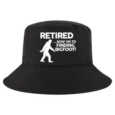 Retired Now On To Finding Bigfoot Cool Comfort Performance Bucket Hat