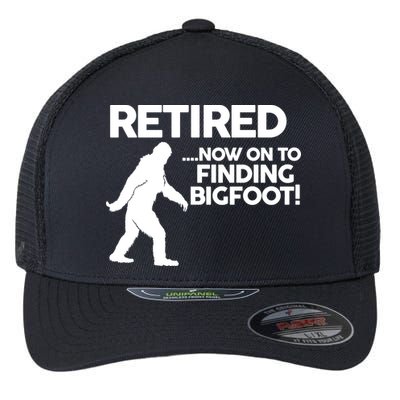 Retired Now On To Finding Bigfoot Flexfit Unipanel Trucker Cap