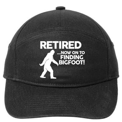 Retired Now On To Finding Bigfoot 7-Panel Snapback Hat