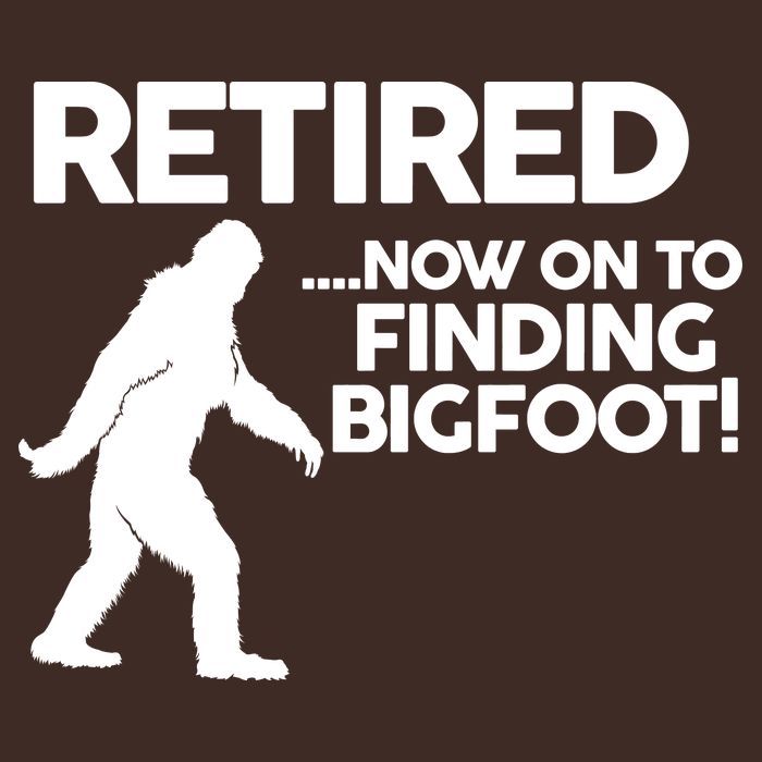 Retired Now On To Finding Bigfoot Full-Length Apron With Pockets